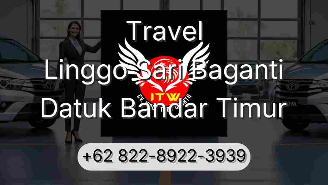 Travel Linggo Sari Baganti Datuk Bandar Timur