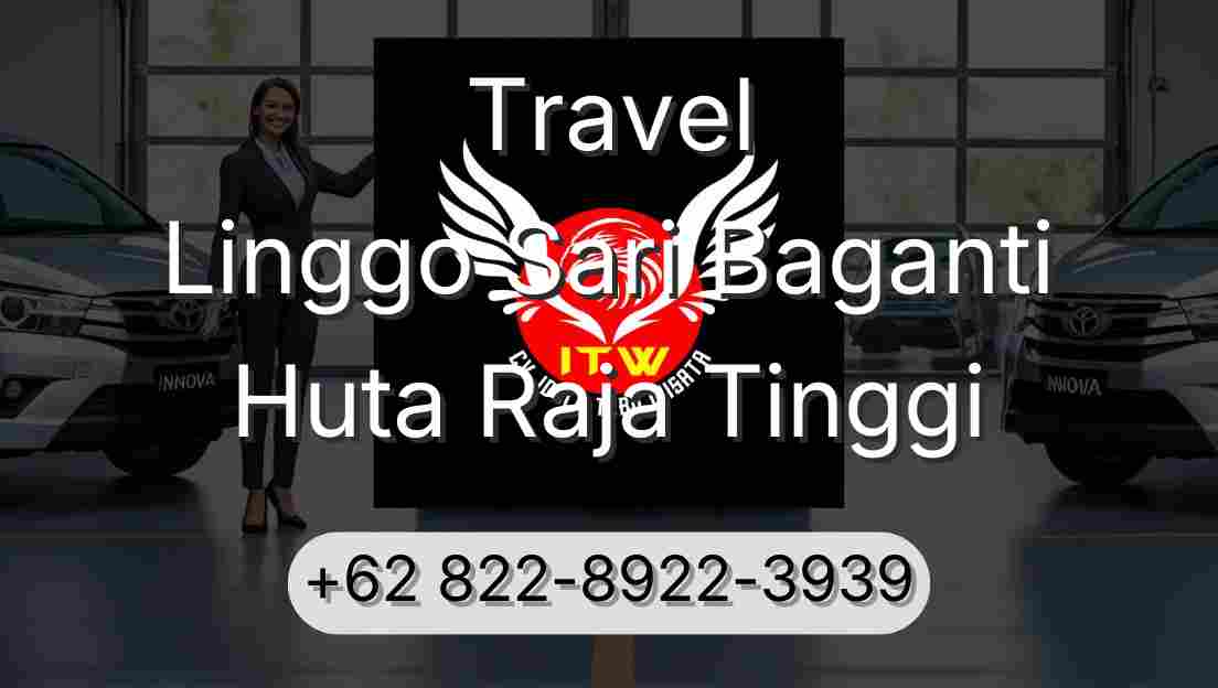 Travel Linggo Sari Baganti Huta Raja Tinggi