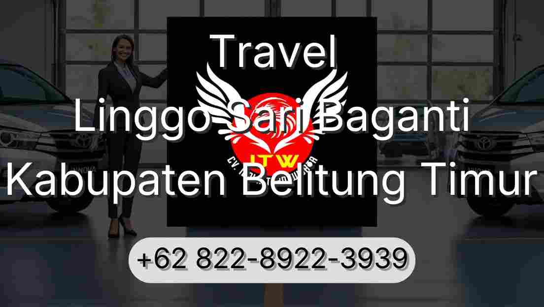 Travel Linggo Sari Baganti Kabupaten Belitung Timur
