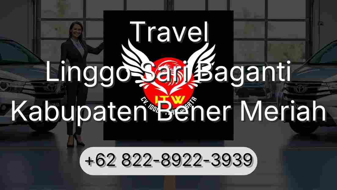 Travel Linggo Sari Baganti Kabupaten Bener Meriah
