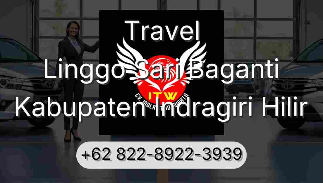 Travel Linggo Sari Baganti Kabupaten Indragiri Hilir