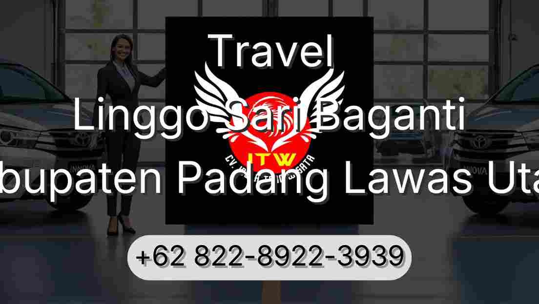 Travel Linggo Sari Baganti Kabupaten Padang Lawas Utara