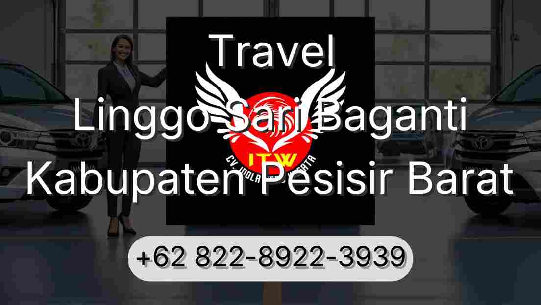 Travel Linggo Sari Baganti Kabupaten Pesisir Barat