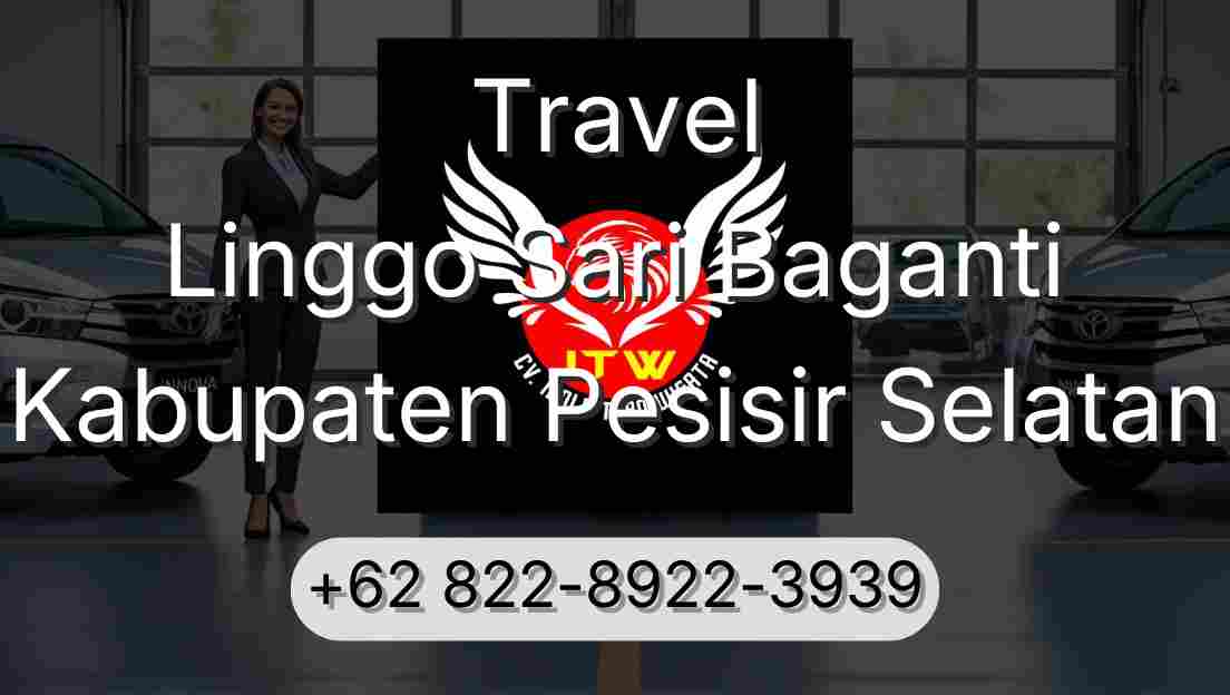Travel Linggo Sari Baganti Kabupaten Pesisir Selatan