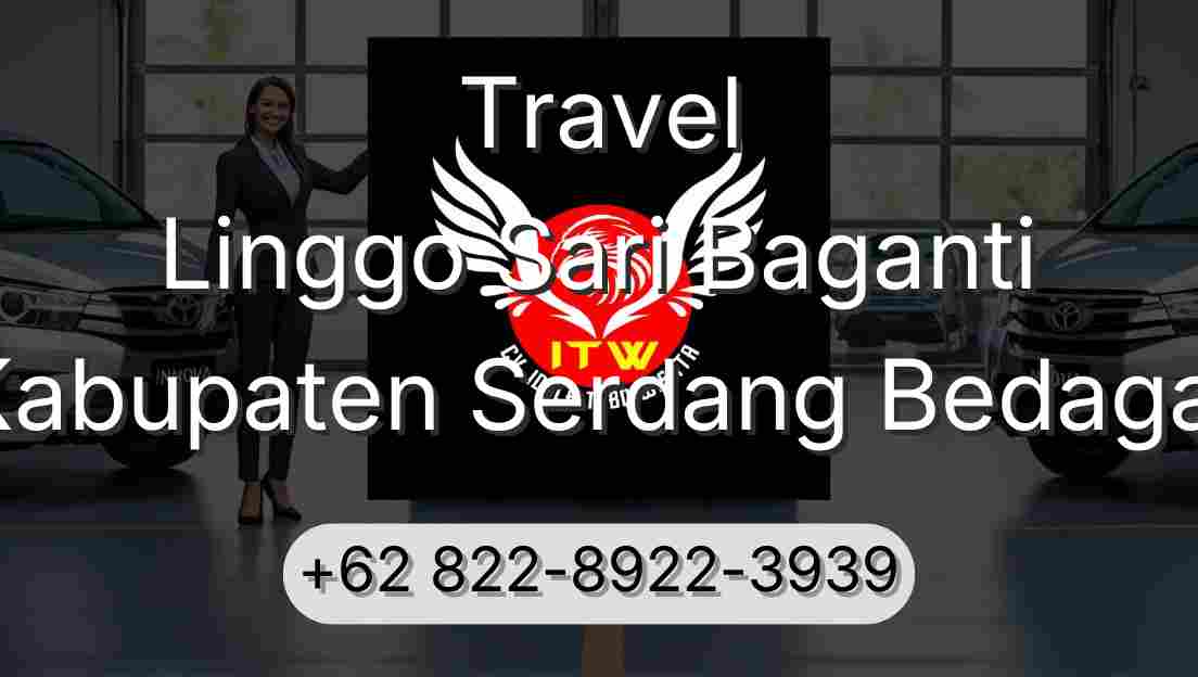 Travel Linggo Sari Baganti Kabupaten Serdang Bedagai
