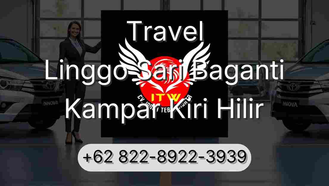 Travel Linggo Sari Baganti Kampar Kiri Hilir