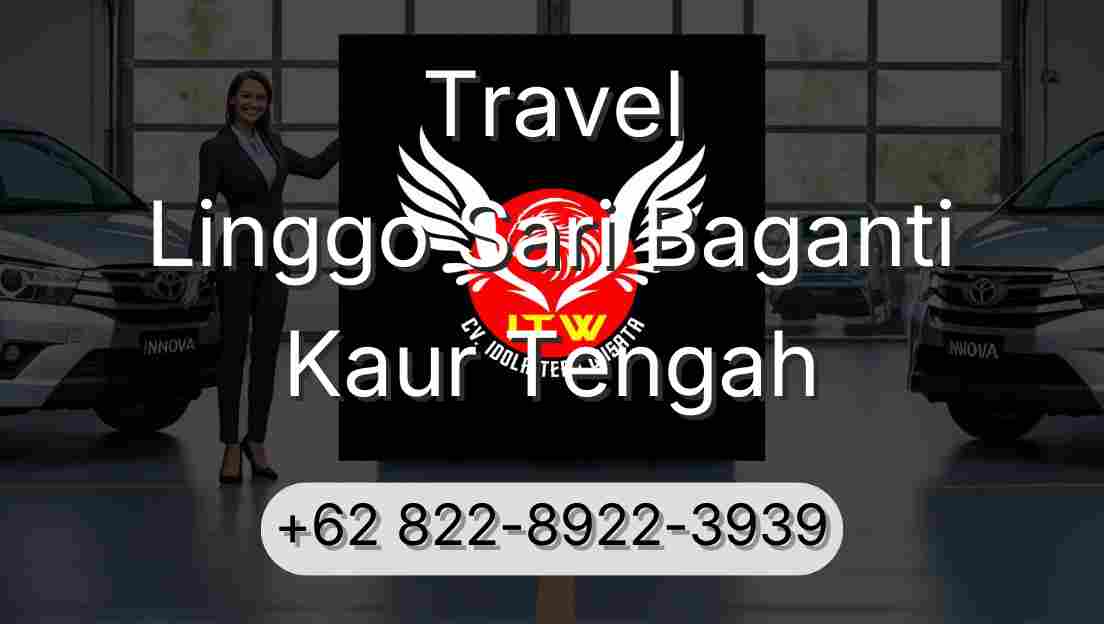 Travel Linggo Sari Baganti Kaur Tengah