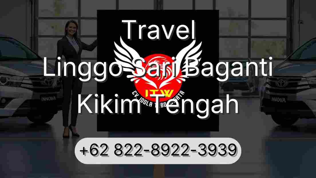 Travel Linggo Sari Baganti Kikim Tengah