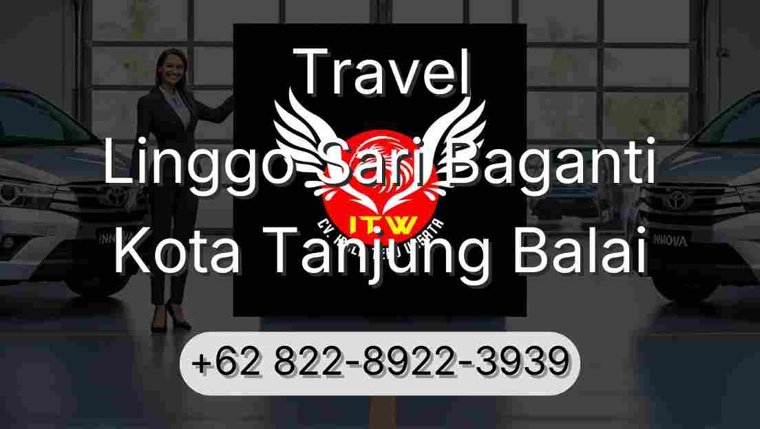 Travel Linggo Sari Baganti Kota Tanjung Balai