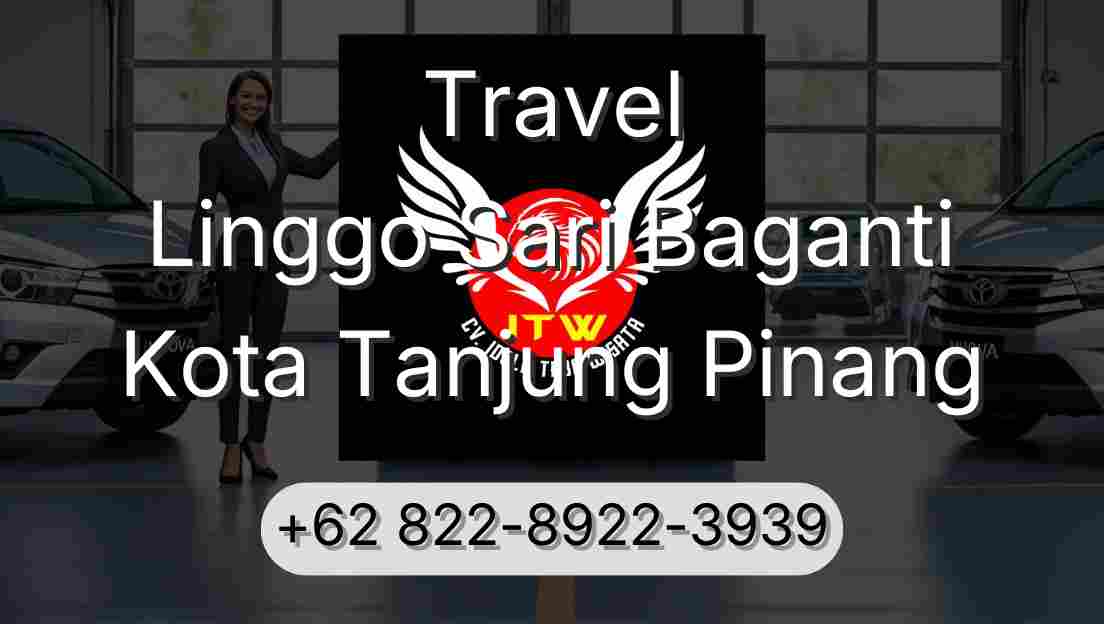 Travel Linggo Sari Baganti Kota Tanjung Pinang