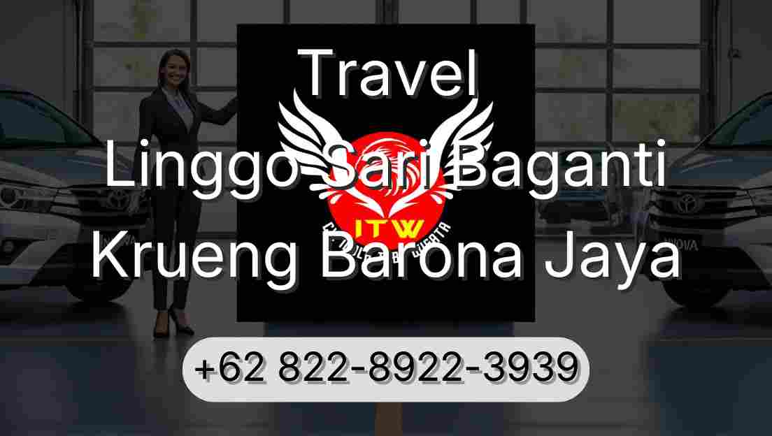 Travel Linggo Sari Baganti Krueng Barona Jaya