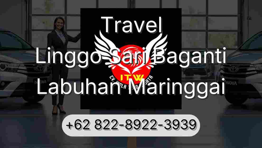 Travel Linggo Sari Baganti Labuhan Maringgai