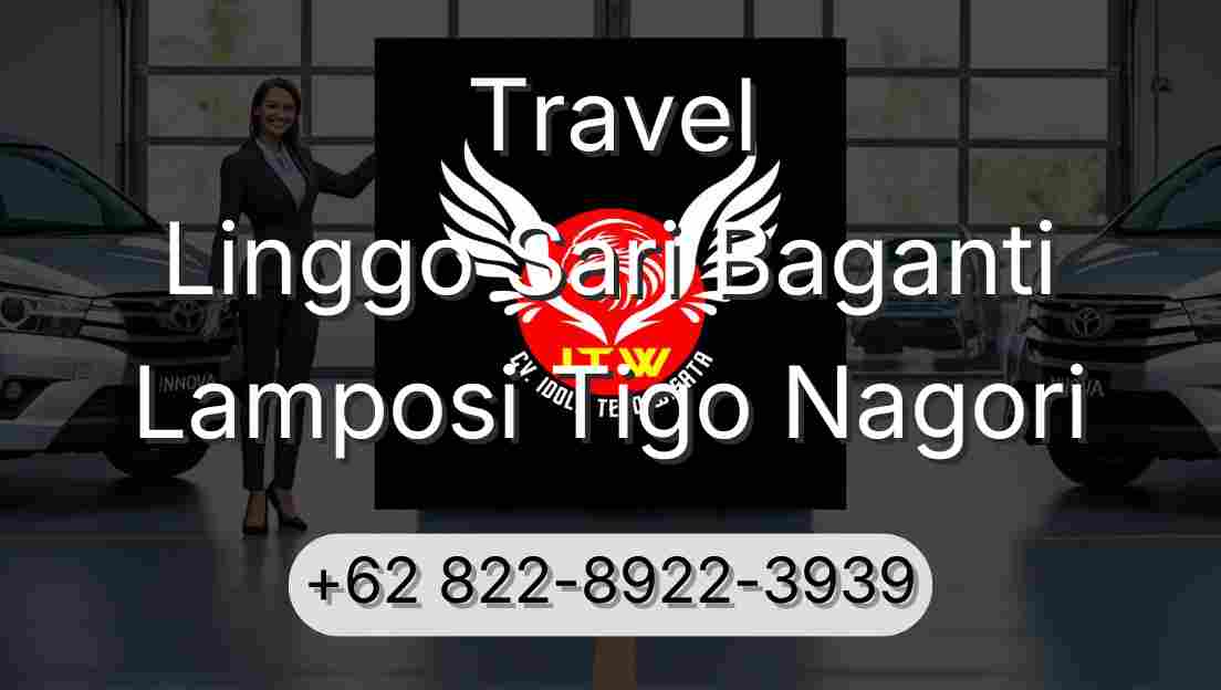 Travel Linggo Sari Baganti Lamposi Tigo Nagori