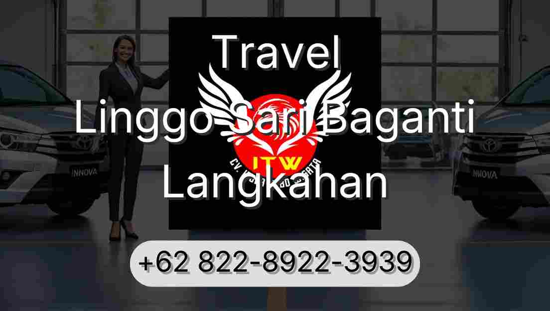 Travel Linggo Sari Baganti Langkahan