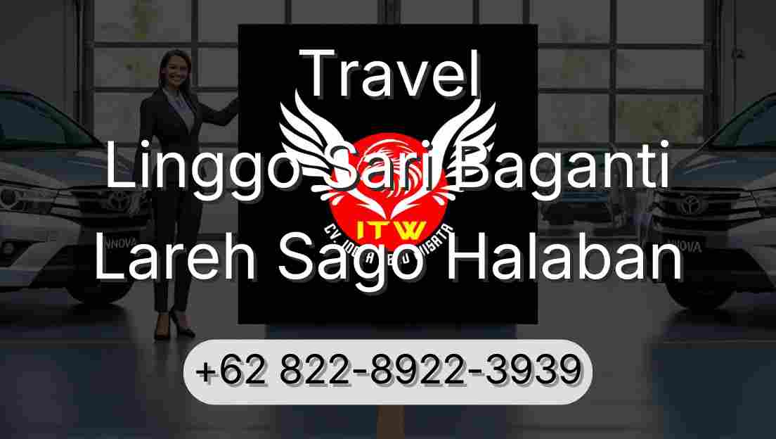 Travel Linggo Sari Baganti Lareh Sago Halaban