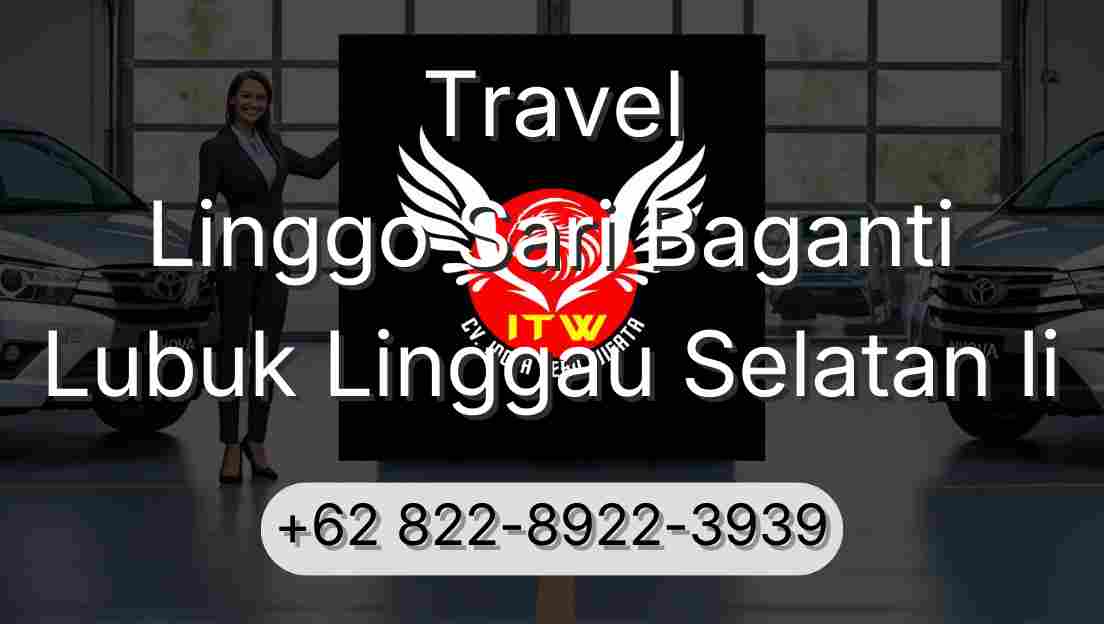 Travel Linggo Sari Baganti Lubuk Linggau Selatan Ii