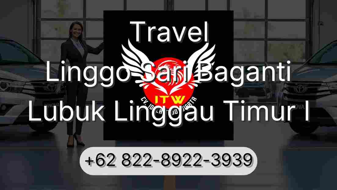 Travel Linggo Sari Baganti Lubuk Linggau Timur I
