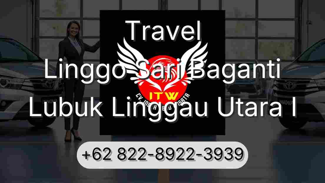 Travel Linggo Sari Baganti Lubuk Linggau Utara I