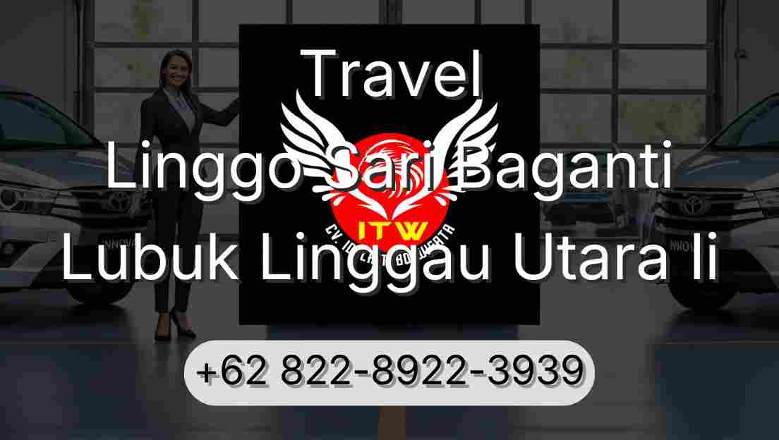 Travel Linggo Sari Baganti Lubuk Linggau Utara Ii