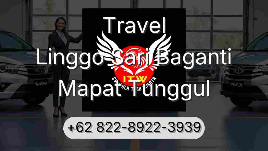 Travel Linggo Sari Baganti Mapat Tunggul
