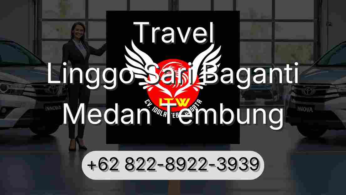 Travel Linggo Sari Baganti Medan Tembung