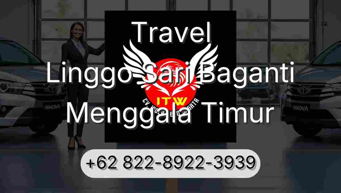 Travel Linggo Sari Baganti Menggala Timur
