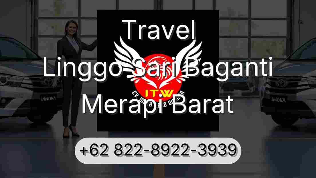 Travel Linggo Sari Baganti Merapi Barat