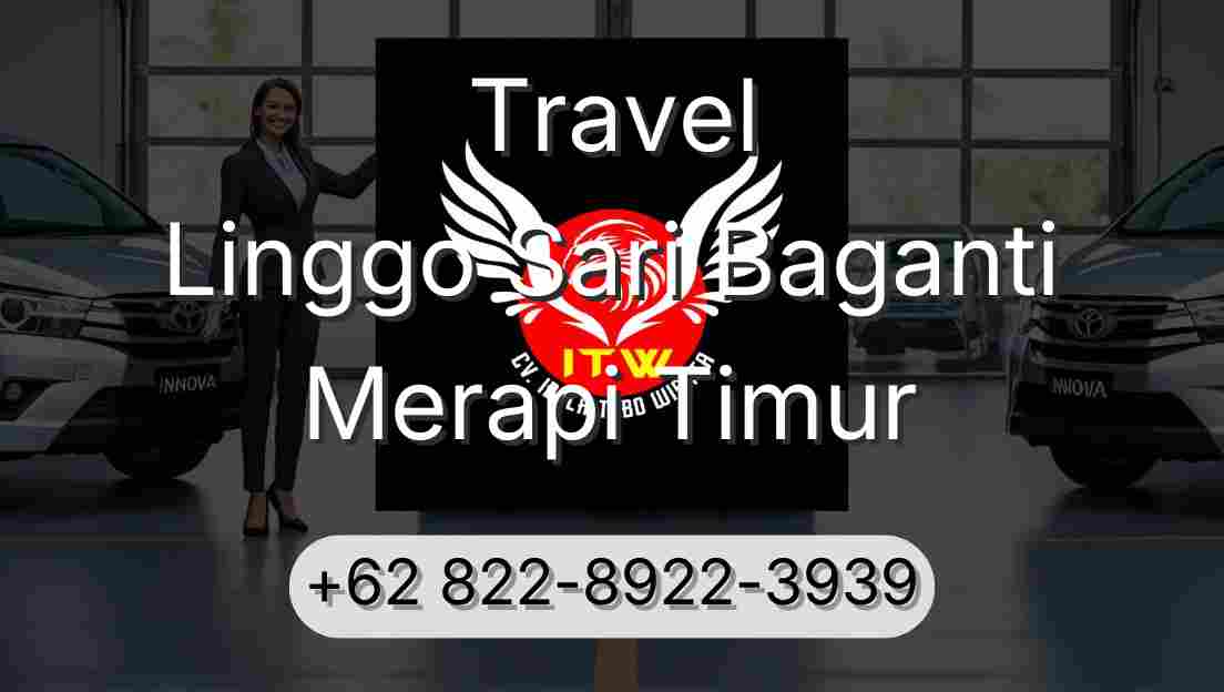 Travel Linggo Sari Baganti Merapi Timur
