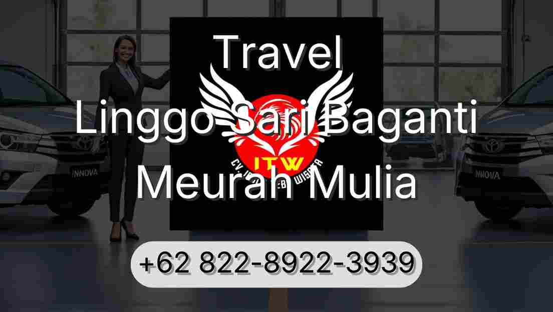Travel Linggo Sari Baganti Meurah Mulia
