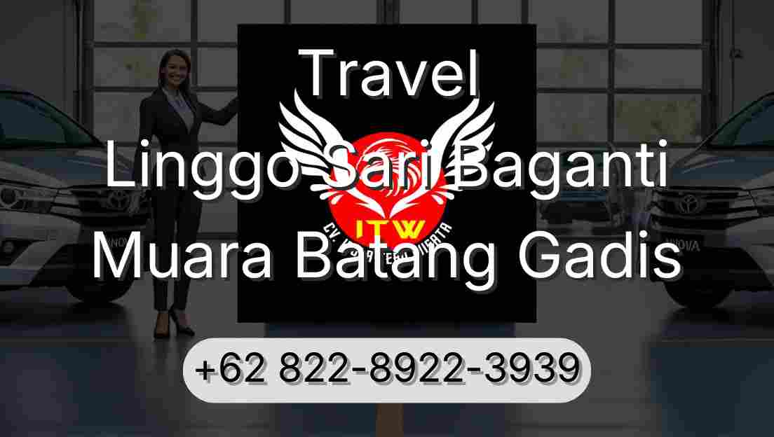 Travel Linggo Sari Baganti Muara Batang Gadis
