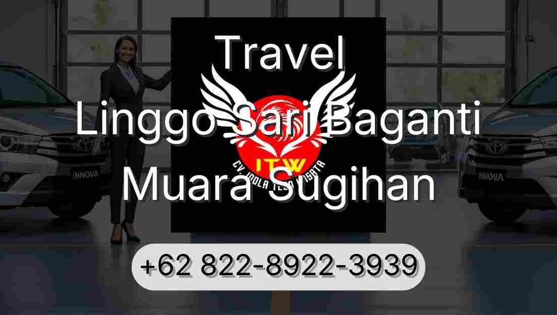 Travel Linggo Sari Baganti Muara Sugihan