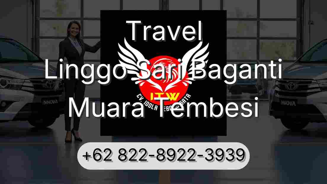Travel Linggo Sari Baganti Muara Tembesi