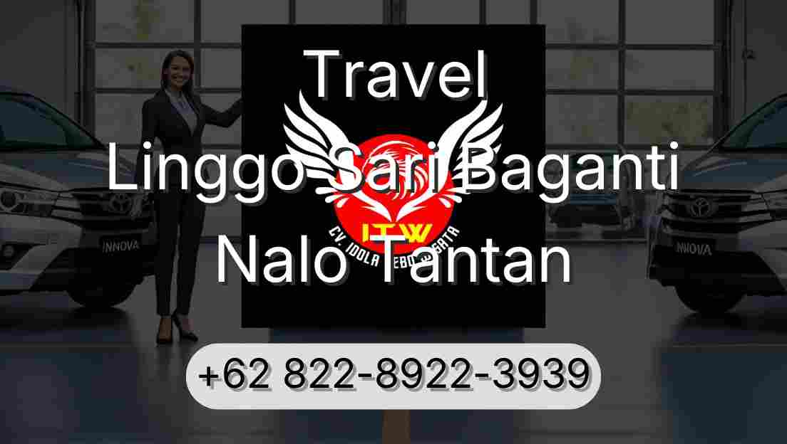 Travel Linggo Sari Baganti Nalo Tantan