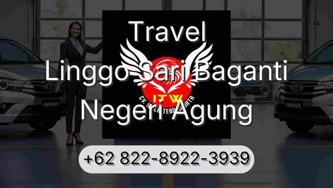 Travel Linggo Sari Baganti Negeri Agung
