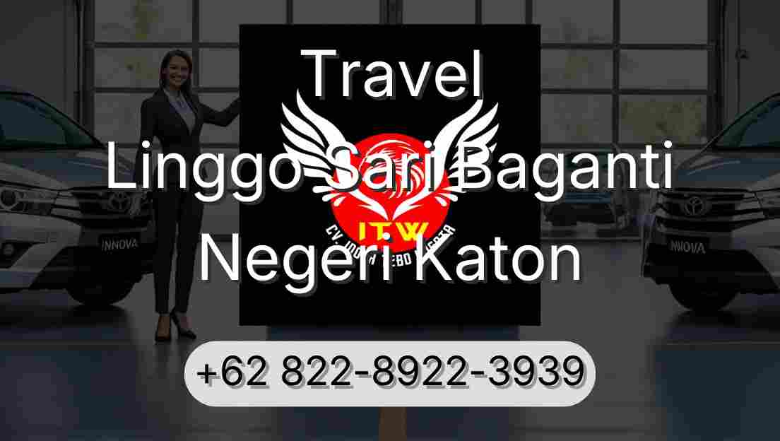 Travel Linggo Sari Baganti Negeri Katon