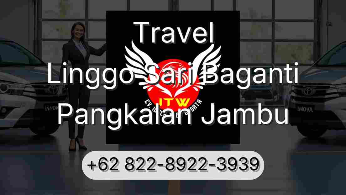 Travel Linggo Sari Baganti Pangkalan Jambu