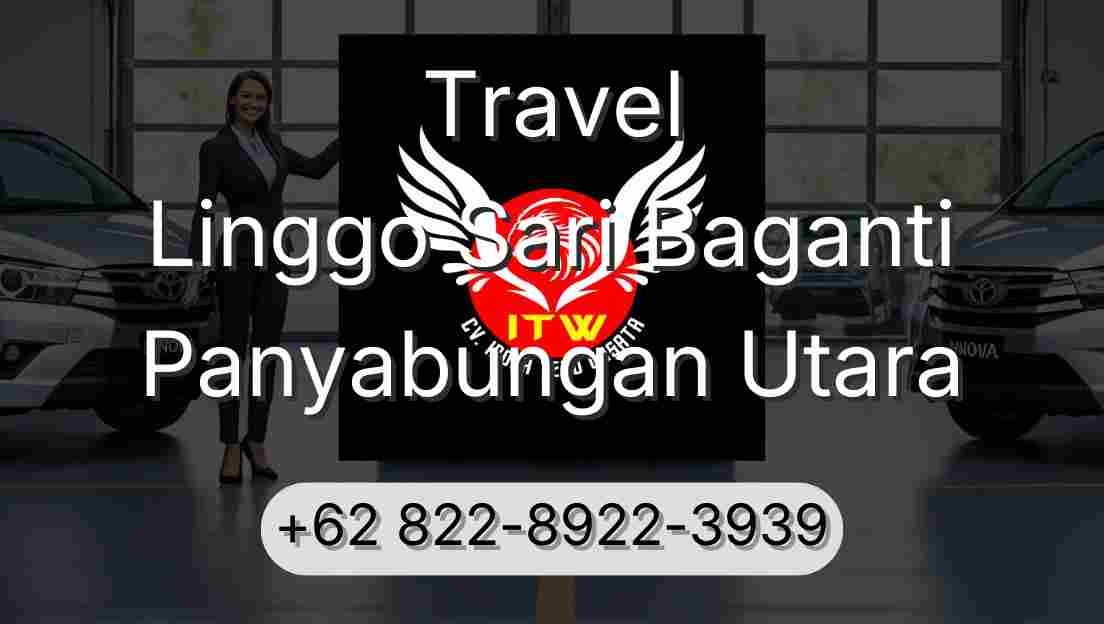 Travel Linggo Sari Baganti Panyabungan Utara