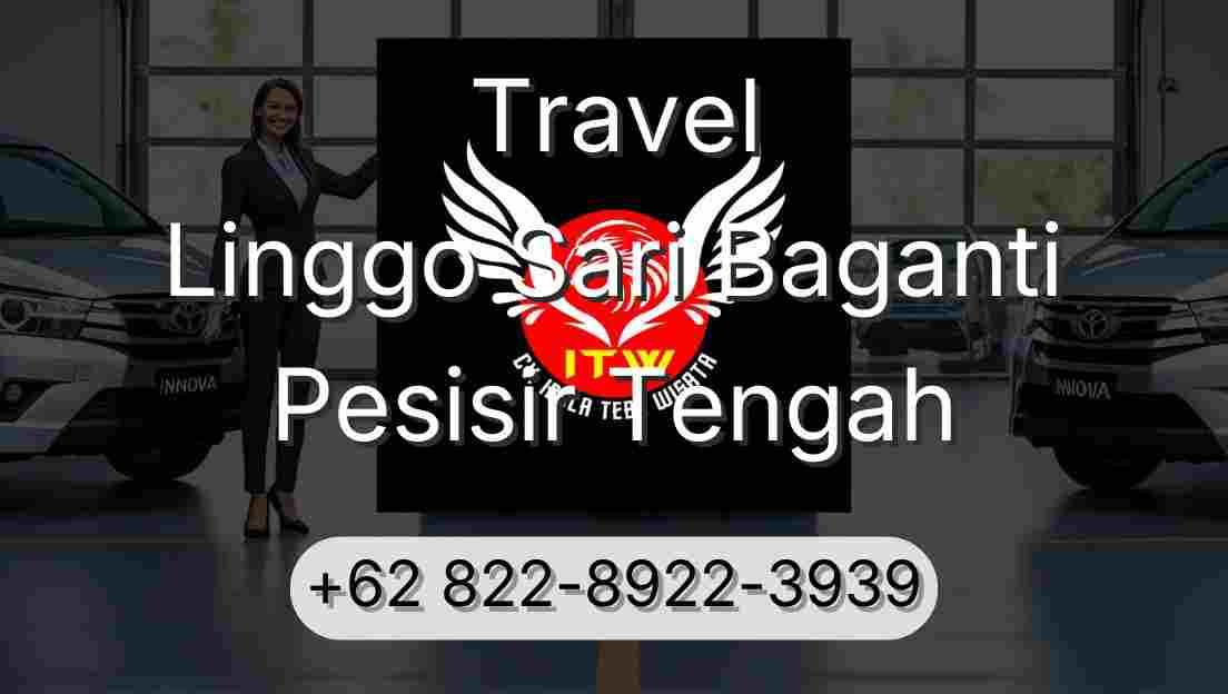 Travel Linggo Sari Baganti Pesisir Tengah