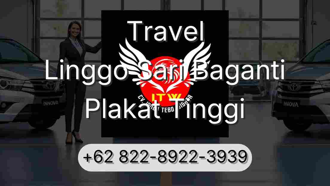 Travel Linggo Sari Baganti Plakat Tinggi