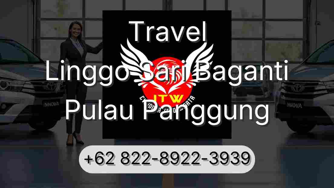 Travel Linggo Sari Baganti Pulau Panggung