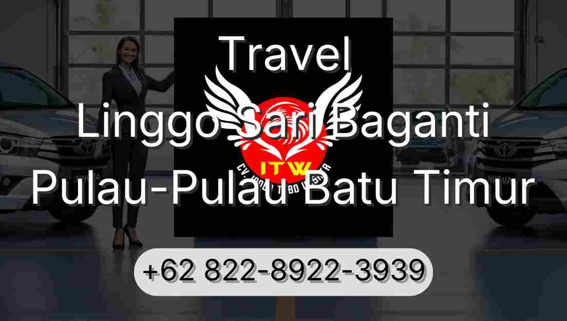 Travel Linggo Sari Baganti Pulau-Pulau Batu Timur
