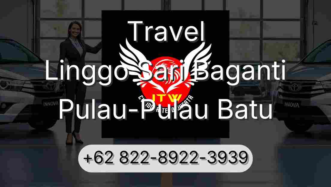 Travel Linggo Sari Baganti Pulau-Pulau Batu