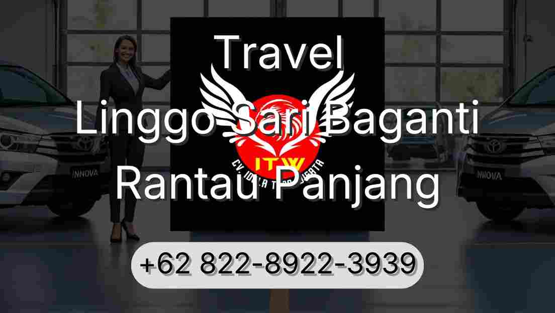 Travel Linggo Sari Baganti Rantau Panjang