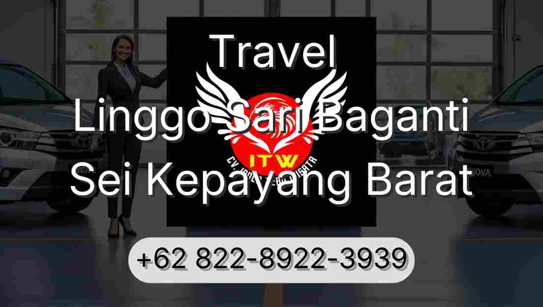 Travel Linggo Sari Baganti Sei Kepayang Barat