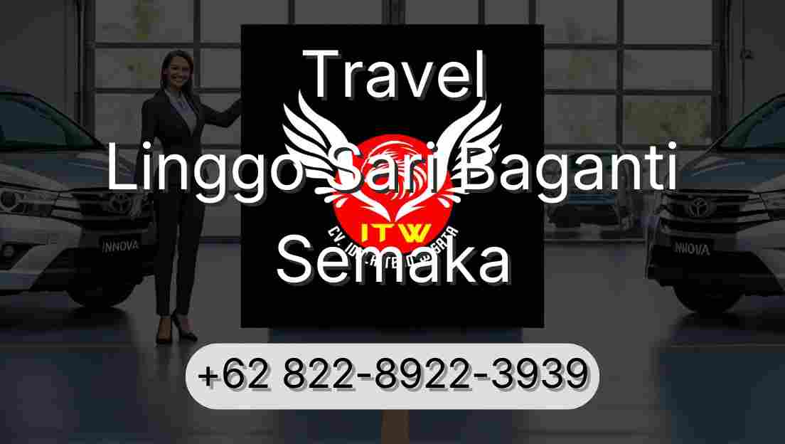 Travel Linggo Sari Baganti Semaka