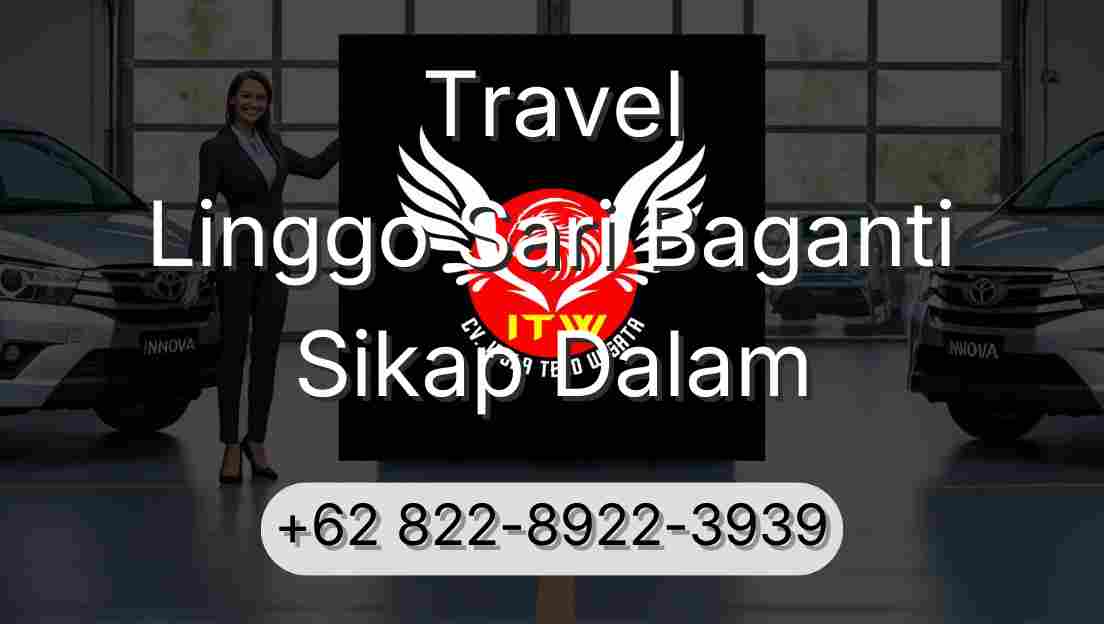 Travel Linggo Sari Baganti Sikap Dalam