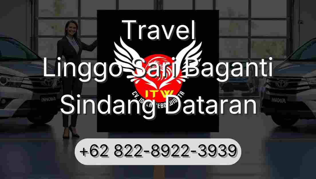 Travel Linggo Sari Baganti Sindang Dataran
