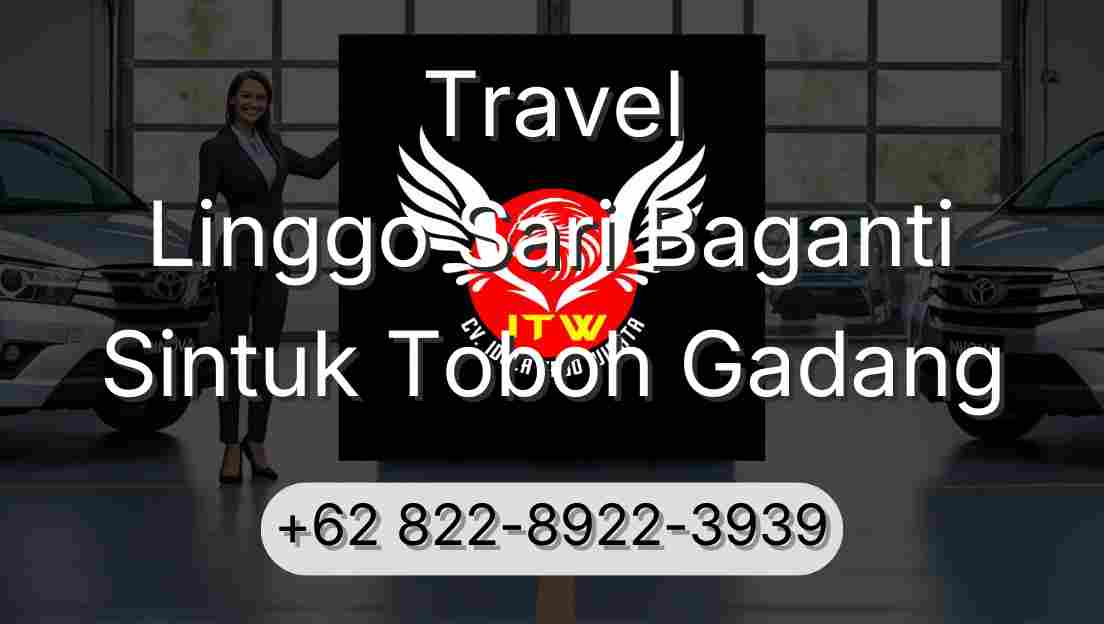 Travel Linggo Sari Baganti Sintuk Toboh Gadang