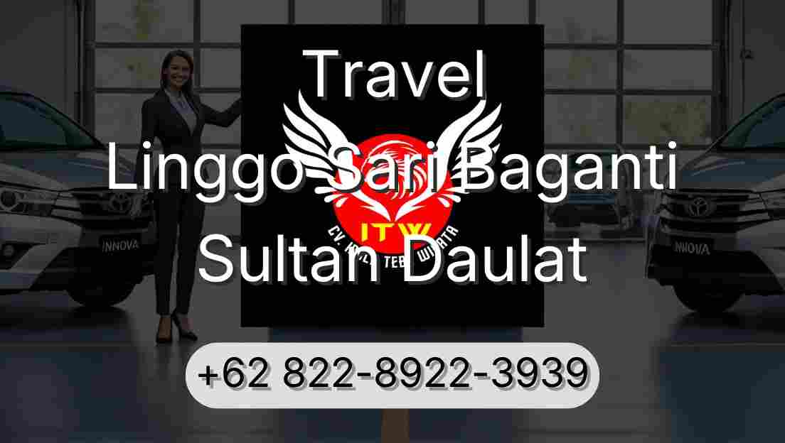 Travel Linggo Sari Baganti Sultan Daulat