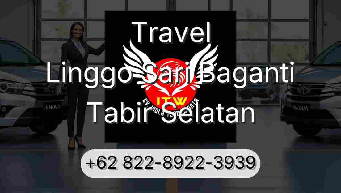 Travel Linggo Sari Baganti Tabir Selatan
